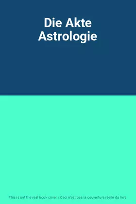 Couverture du produit · Die Akte Astrologie