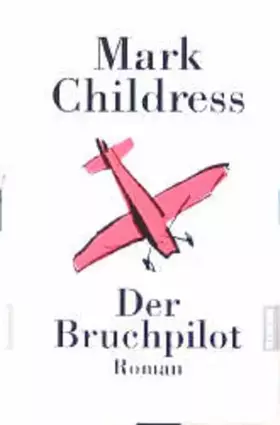Couverture du produit · Der Bruchpilot