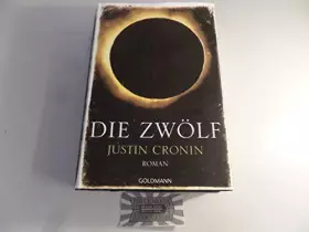 Couverture du produit · Die Zwölf: Band 2 der "Passage-Trilogie" - Roman