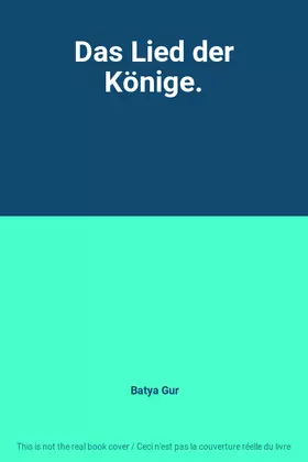 Couverture du produit · Das Lied der Könige.