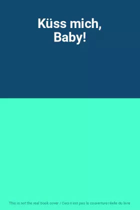 Couverture du produit · Küss mich, Baby!