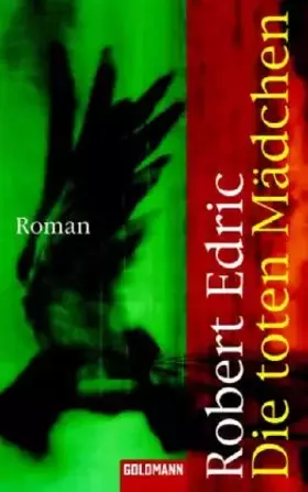 Couverture du produit · Die toten Mädchen: Roman