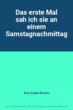 Couverture du produit · Das erste Mal sah ich sie an einem Samstagnachmittag