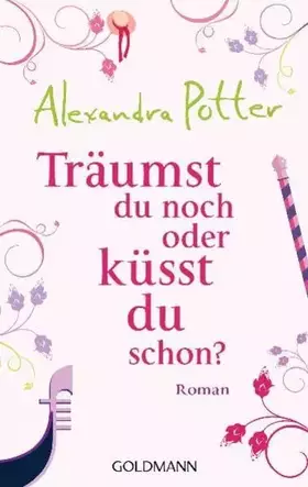 Couverture du produit · Träumst du noch oder küsst du schon?: Roman