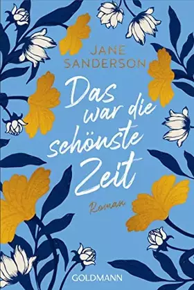 Couverture du produit · Das war die schönste Zeit: Roman