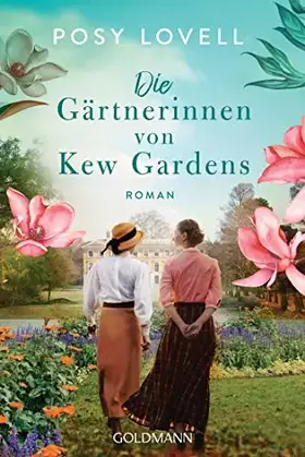Couverture du produit · Die Gärtnerinnen von Kew Gardens: Roman