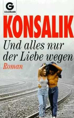 Couverture du produit · Und alles nur der Liebe wegen