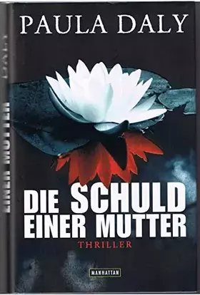 Couverture du produit · Die Schuld einer Mutter: Psychothriller