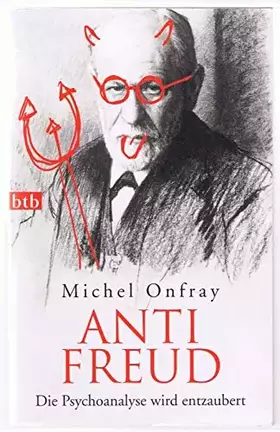 Couverture du produit · Anti Freud: Die Psychoanalyse wird entzaubert