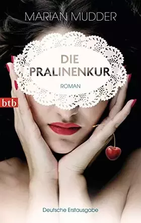 Couverture du produit · Die Pralinenkur: Roman