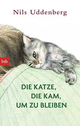 Couverture du produit · Die Katze, die kam, um zu bleiben