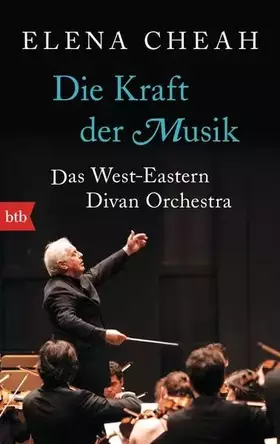 Couverture du produit · Die Kraft der Musik: Das West-Eastern Divan Orchestra
