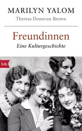 Couverture du produit · Freundinnen: Eine Kulturgeschichte