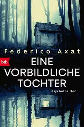 Couverture du produit · Eine vorbildliche Tochter: Psychothriller