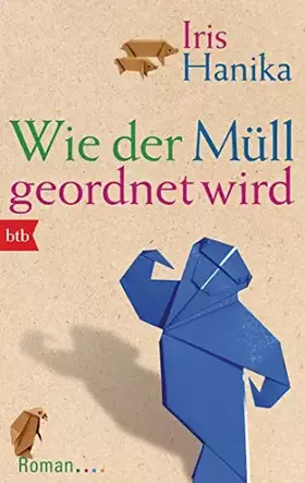 Couverture du produit · Wie der Müll geordnet wird: Roman