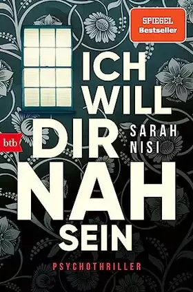 Couverture du produit · Ich will dir nah sein: Psychothriller