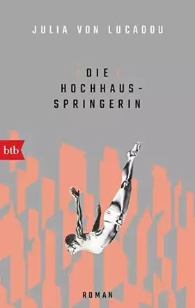 Couverture du produit · Die Hochhausspringerin: Roman