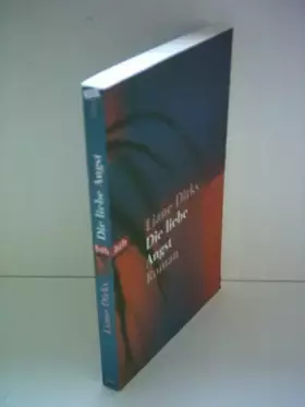Couverture du produit · Die liebe Angst: Roman