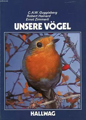 Couverture du produit · Unsere Vögel. 233 Arten in Farbe.