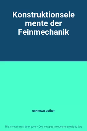 Couverture du produit · Konstruktionselemente der Feinmechanik