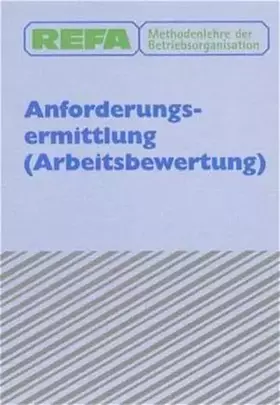 Couverture du produit · REFA Methodenlehre der Betriebsorganisation, Anforderungsermittlung (Arbeitsbewertung)