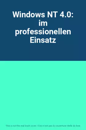Couverture du produit · Windows NT 4.0: im professionellen Einsatz