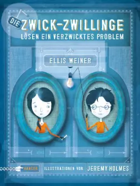 Couverture du produit · Die Zwick-Zwillinge lösen ein verzwicktes Problem