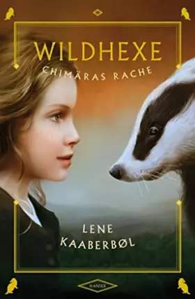 Couverture du produit · Wildhexe 03 - Chimäras Rache