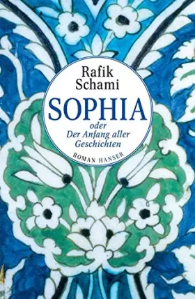 Couverture du produit · Sophia oder Der Anfang aller Geschichten