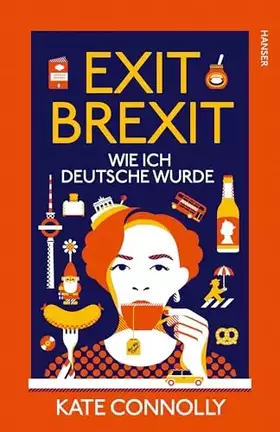 Couverture du produit · Exit Brexit: Wie ich Deutsche wurde