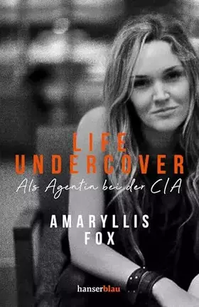 Couverture du produit · Life Undercover: Als Agentin bei der CIA