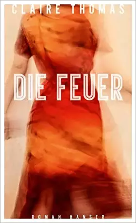 Couverture du produit · Die Feuer: Roman