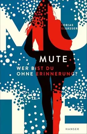 Couverture du produit · Mute - Wer bist du ohne Erinnerung?