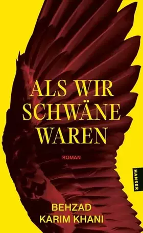 Couverture du produit · Als wir Schwäne waren: Roman