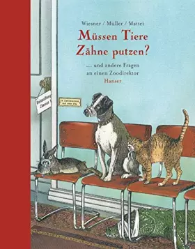 Couverture du produit · Müssen Tiere Zähne putzen?