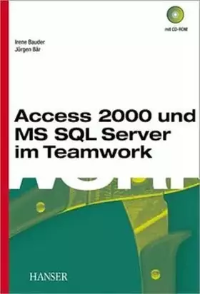 Couverture du produit · Access 2000 und MS SQL Server im Teamwork