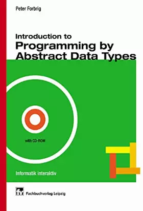 Couverture du produit · Introduction to Programming by Abstract Data Types