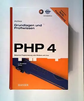 Couverture du produit · PHP 4. Grundlagen und Profiwissen: Webserver-Programmierung unter Windows und Linux