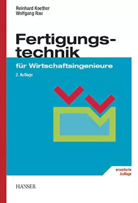 Couverture du produit · Fertigungstechnik für Wirtschaftsingenieure