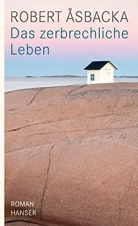 Couverture du produit · Das zerbrechliche Leben: Roman