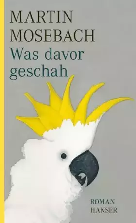Couverture du produit · Was davor geschah: Roman