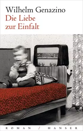 Couverture du produit · Die Liebe zur Einfalt: Roman