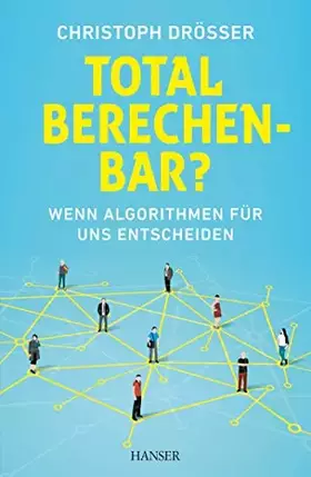 Couverture du produit · Total berechenbar?: Wenn Algorithmen für uns entscheiden