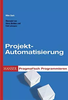 Couverture du produit · Pragmatisch Programmieren - Projekt-Automatisierung