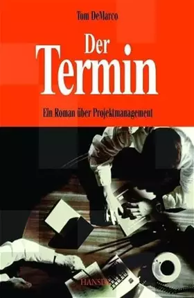 Couverture du produit · Der Termin. Roman über ein Projektmanagement