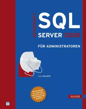 Couverture du produit · Microsoft SQL Server 2008 für Administratoren: Mit E-Book