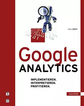 Couverture du produit · Google Analytics: Implementieren. Interpretieren. Profitieren.