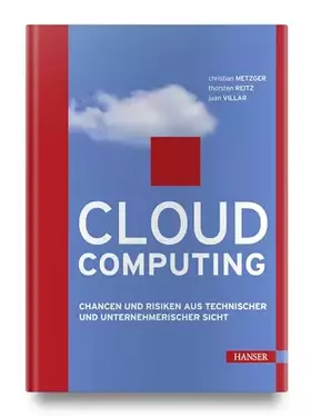 Couverture du produit · Cloud Computing: Chancen und Risiken aus technischer und unternehmerischer Sicht