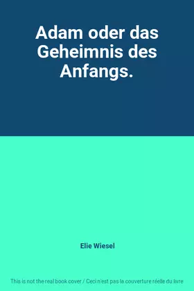 Couverture du produit · Adam oder das Geheimnis des Anfangs.