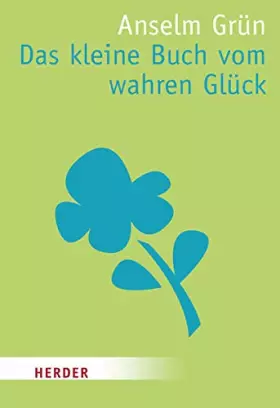 Couverture du produit · Das kleine Buch vom wahren Glück